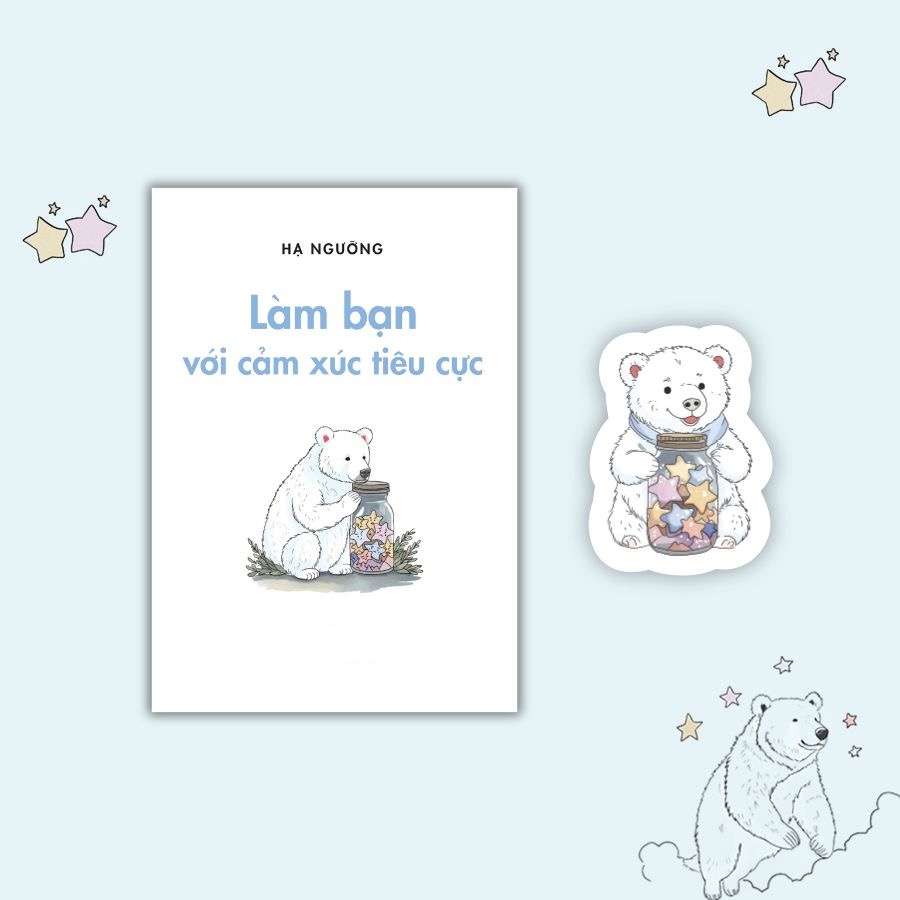 Làm bạn với cảm xúc tiêu cực - Hạ Ngưỡng