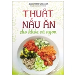 Thuật Nấu Ăn Cho Khỏe Và Ngon