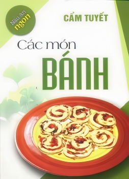 Nấu Ăn Ngon - Các Món Bánh