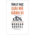 Tâm Lý Học Giải Mã Hành Vi