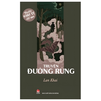 Truyện Kinh Dị Việt Nam - Truyện Đường Rừng