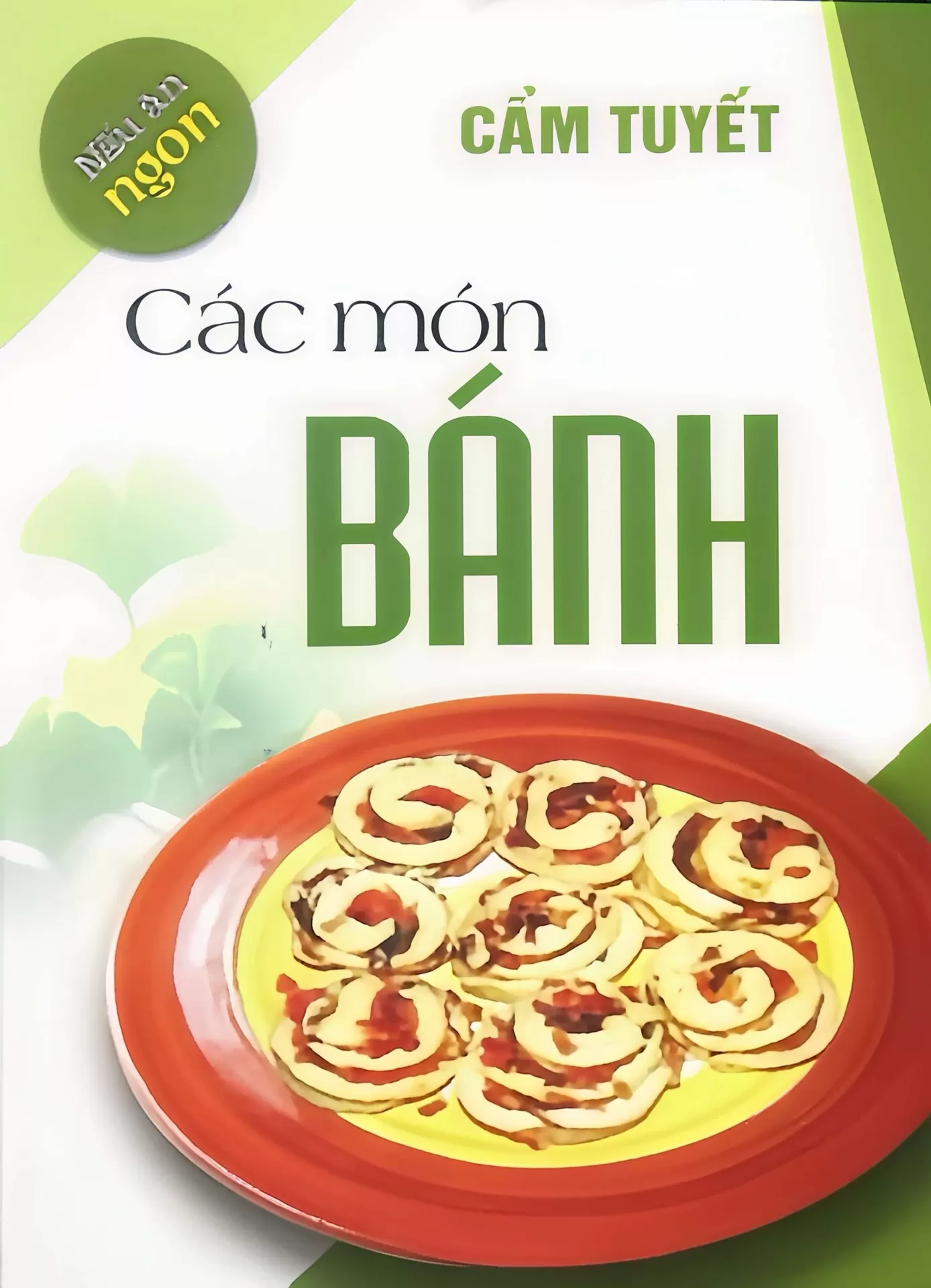 Nấu Ăn Ngon - Các Món Bánh