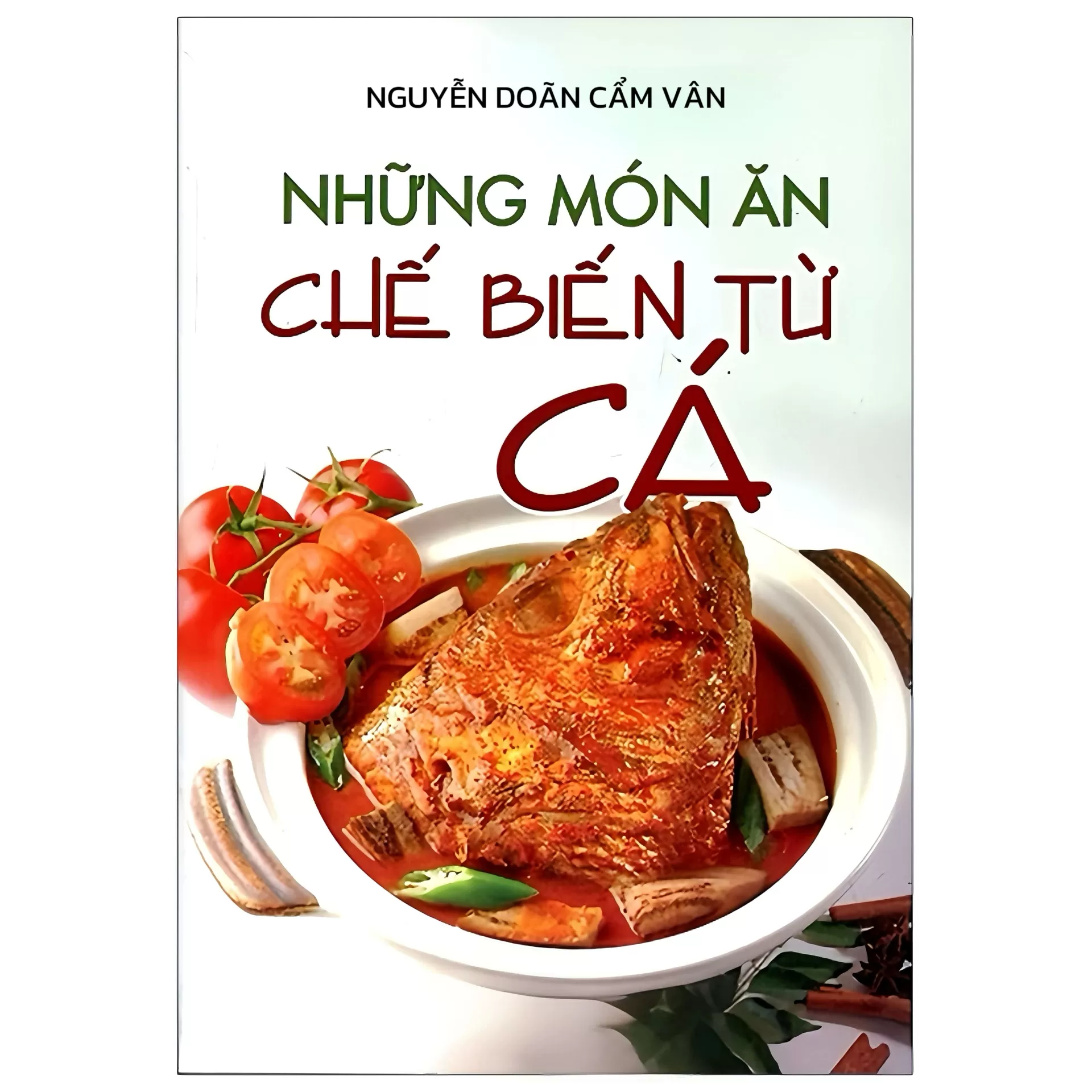Những Món Ăn Chế Biến Từ Cá